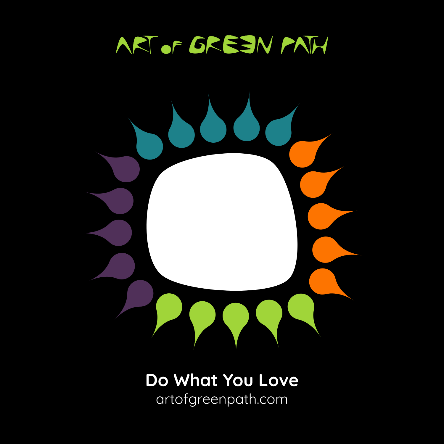 Art Of Green Path - Do What You Love