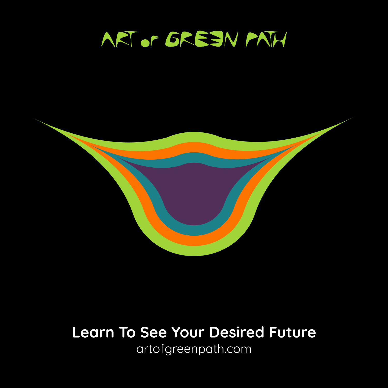 Art Of Green Path - Learn To See Your Desired Future