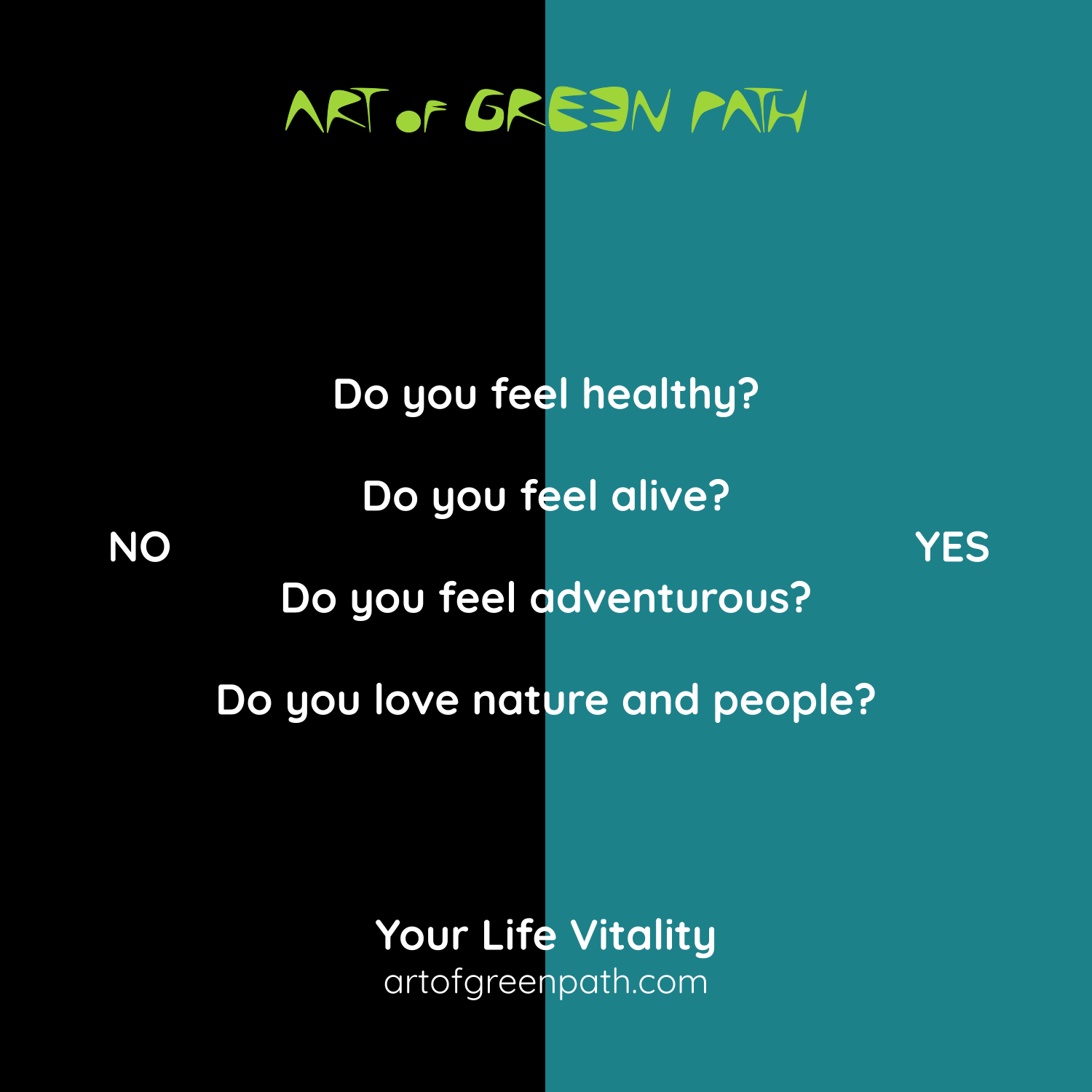 Art Of Green Path - Your Life Vitality in 4 Questions