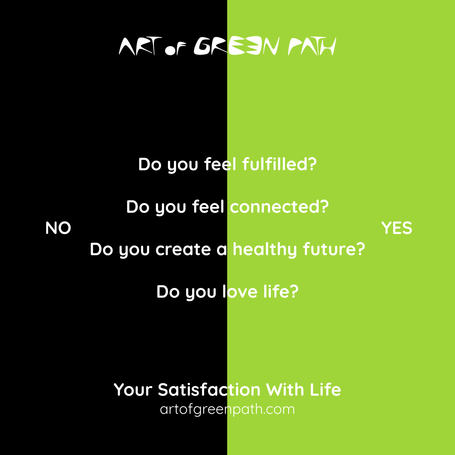 Art Of Green Path - Your Satisfaction With Life in 4 Questions