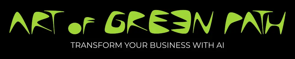 Art Of Green Path - TRANSFORM YOUR BUSINESS WITH AI