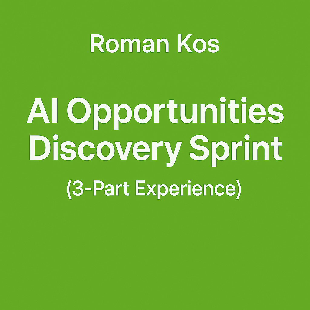 Green background with bold white text: “Roman Kos – AI Opportunities Discovery Sprint (3-Part Experience)”